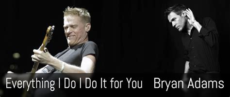 Every i do i do it for you bryan adams. Things To Know About Every i do i do it for you bryan adams. 